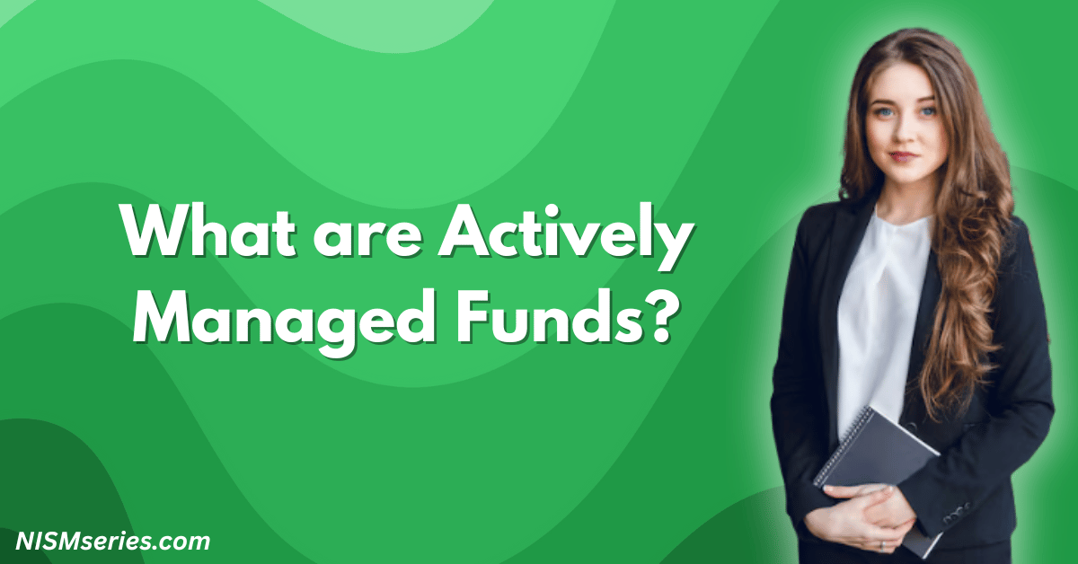 What are Actively Managed Funds