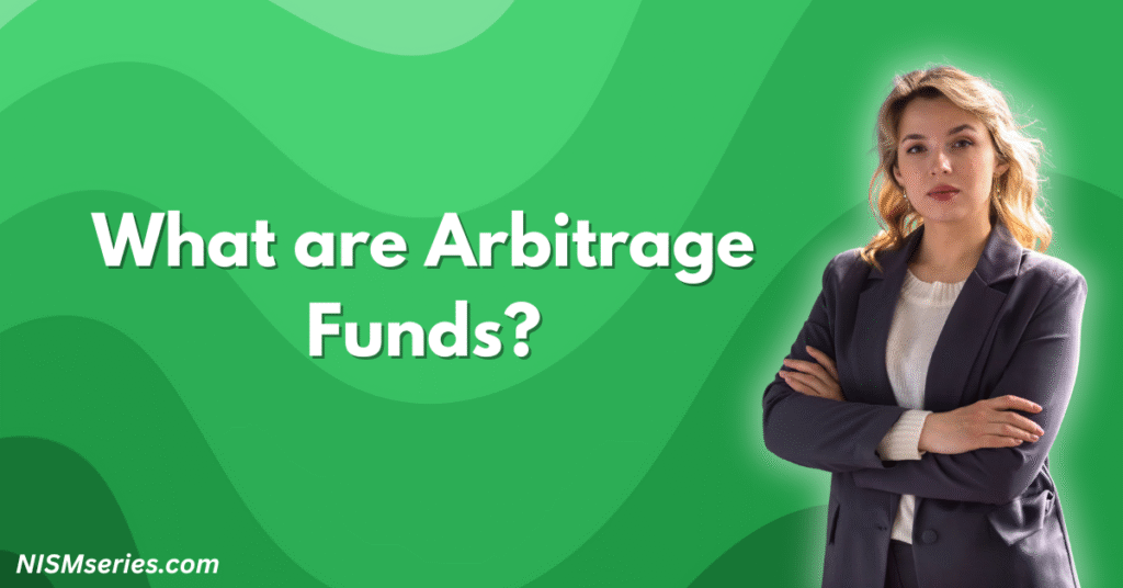 What are Arbitrage Funds