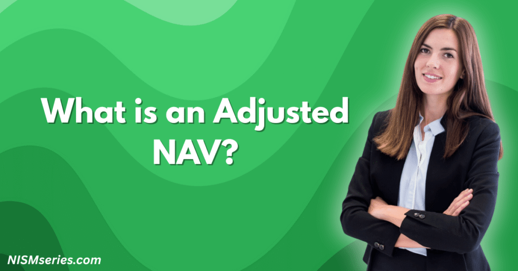 What is an Adjusted NAV