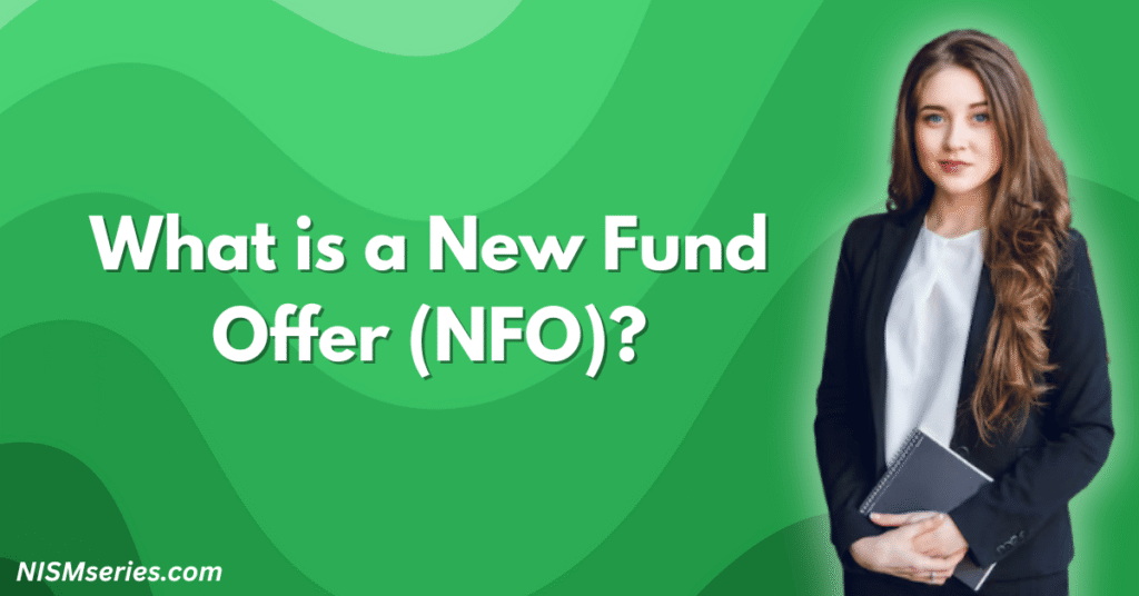 What is a New Fund Offer (NFO)