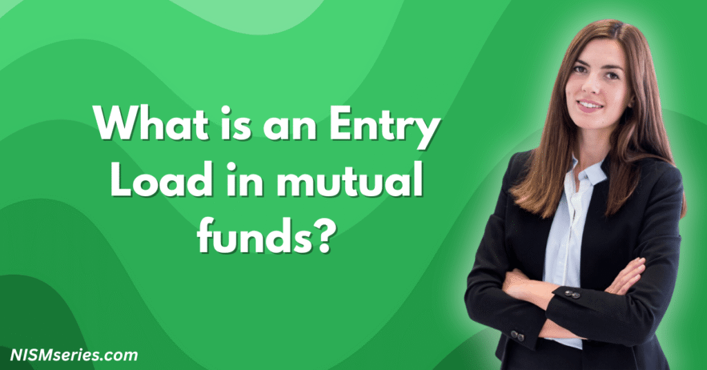 What is an Entry Load in mutual funds