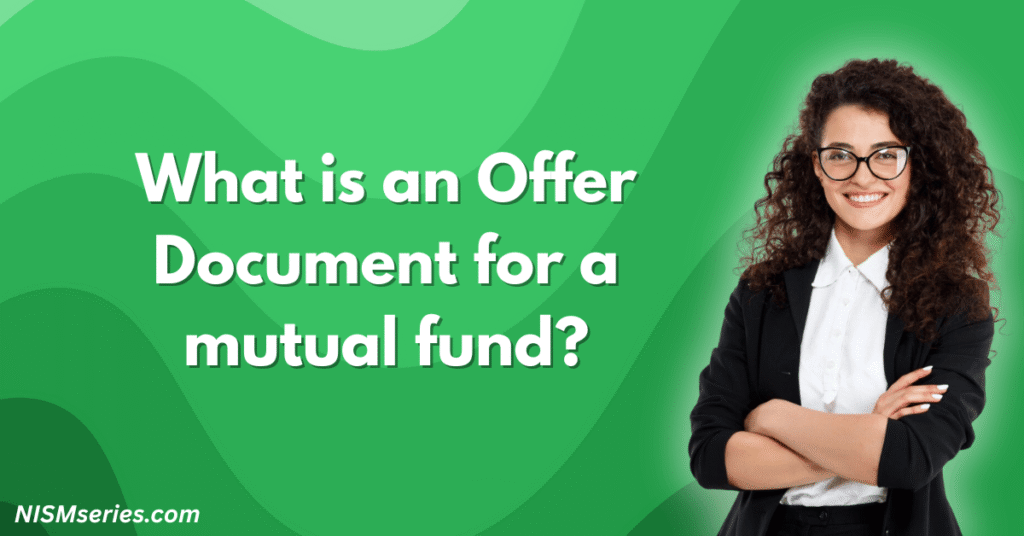 What is an Offer Document for a mutual fund
