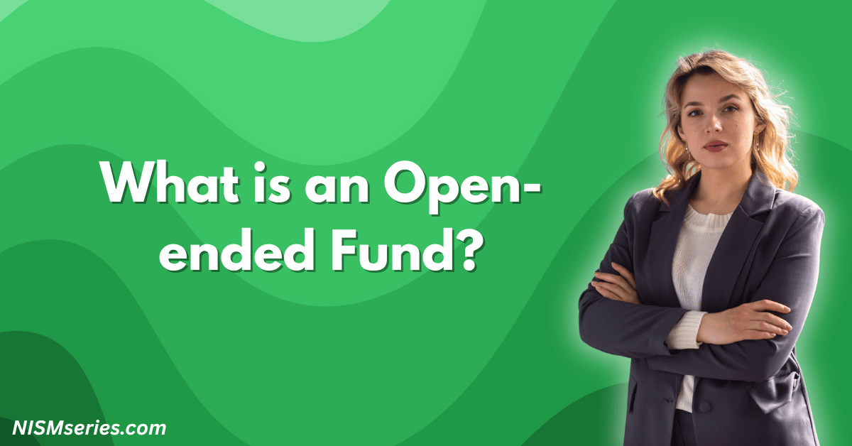 What is an Open-ended Fund