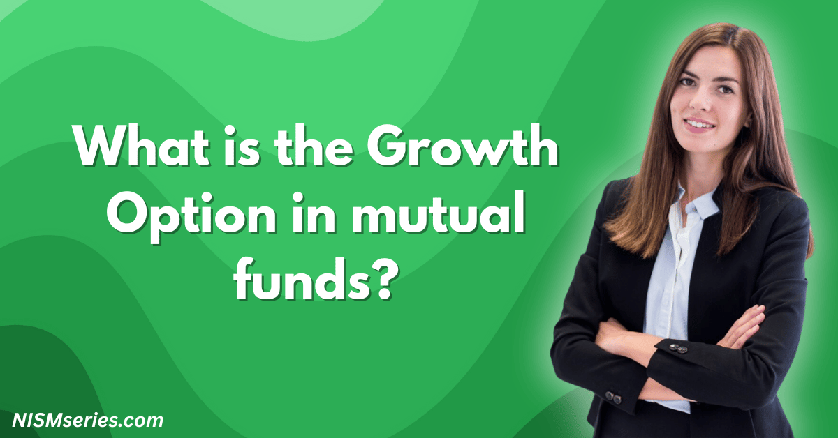 What is the Growth Option in mutual funds