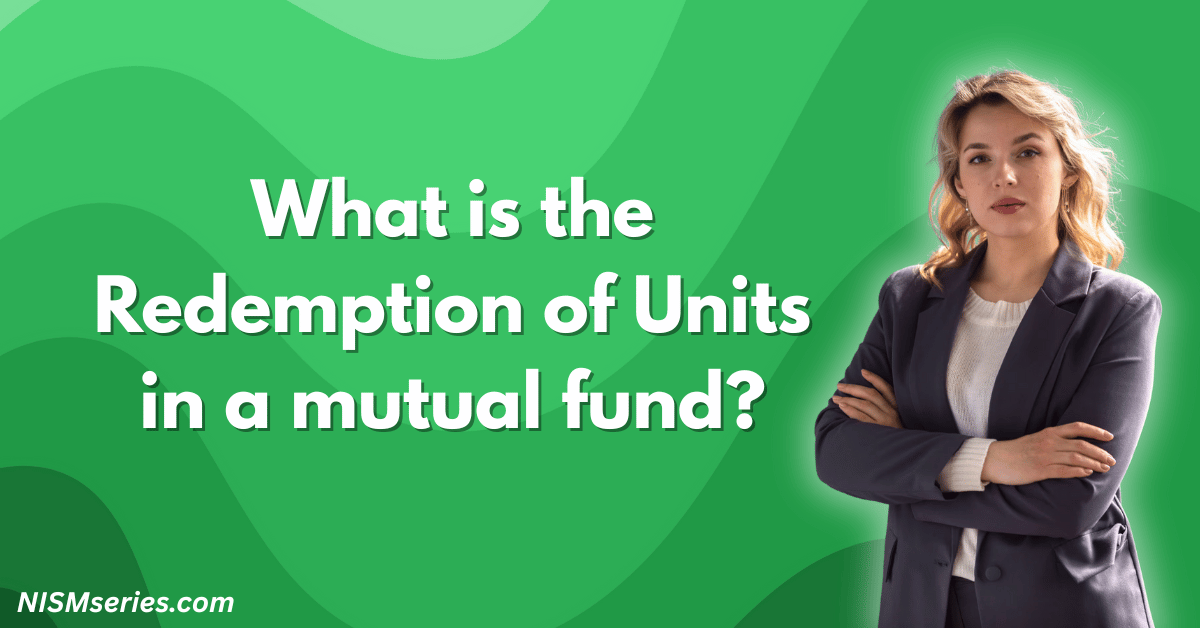 What is the Redemption of Units in a mutual fund