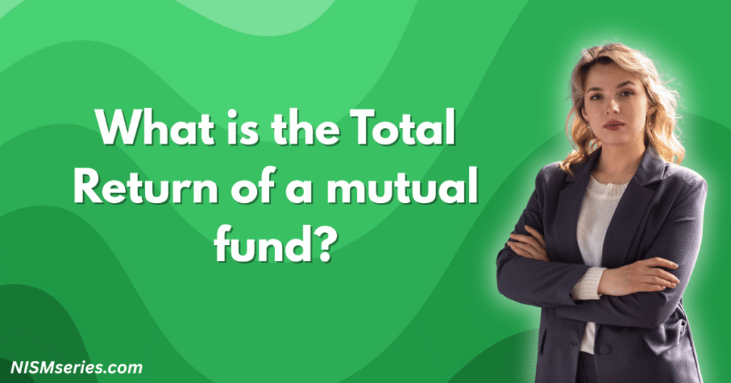 What is the Total Return of a mutual fund